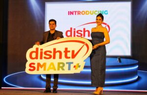 Dish TV Revolutionizes Entertainment with ‘Dish TV Smart+’ Services, Offering TV and OTT on Any Screen, Anywhere