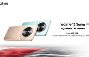 Realme 13 Series 5G promises Unmatched Speed starting from INR 17999
