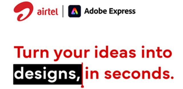 In a global first, Airtel provides 360 million Indians with free access to Adobe Express Premium